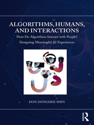 cover image of Algorithms, Humans, and Interactions